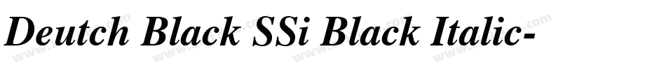 Deutch Black SSi Black Italic字体转换
